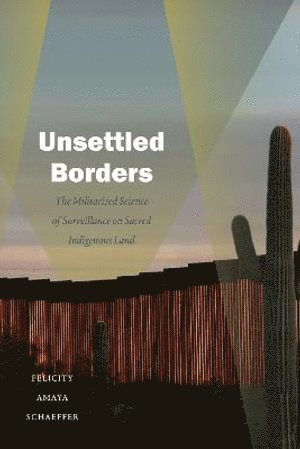 bokomslag Unsettled Borders