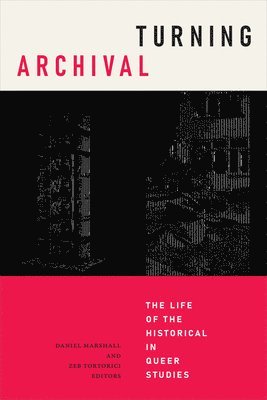 Daniel Marshall, Zeb Tortorici - Turning Archival, Inbunden