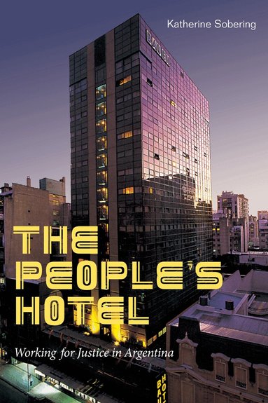 Katherine Sobering - People's Hotel, Inbunden