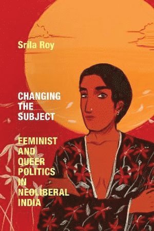 Srila Roy - Changing the Subject, Inbunden