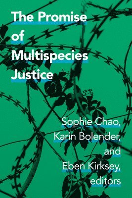 Promise of Multispecies Justice