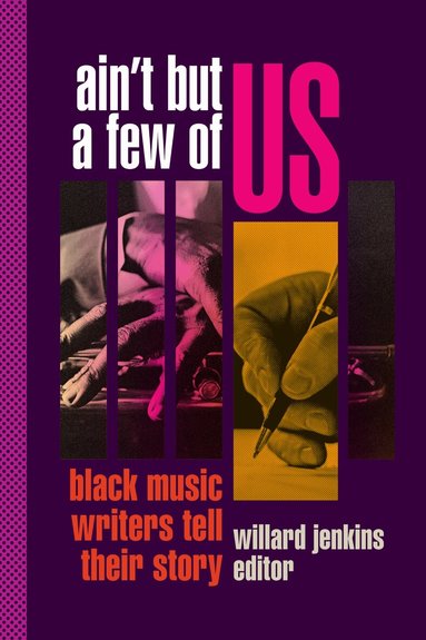 Willard Jenkins - Ain't but a Few of Us, Inbunden