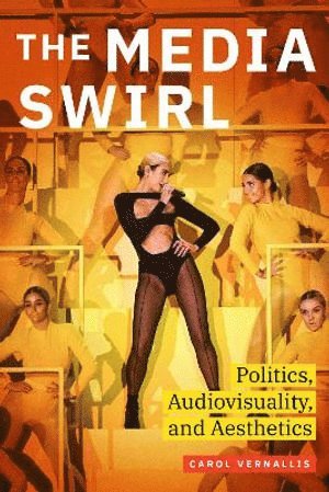 Carol Vernallis - Media Swirl, Inbunden