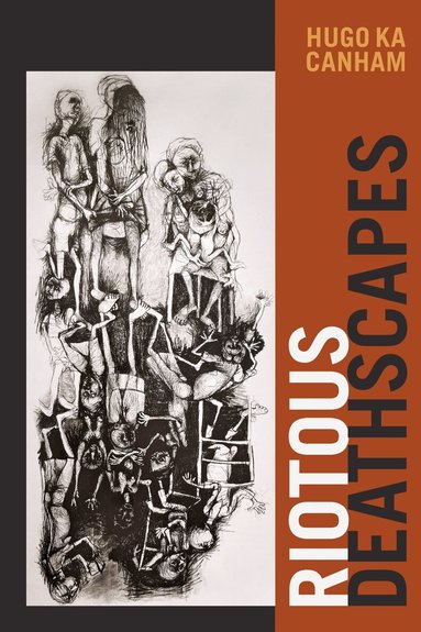 Hugo ka Canham - Riotous Deathscapes, Inbunden