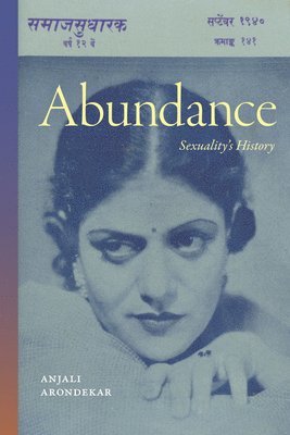 Anjali Arondekar - Abundance, Inbunden