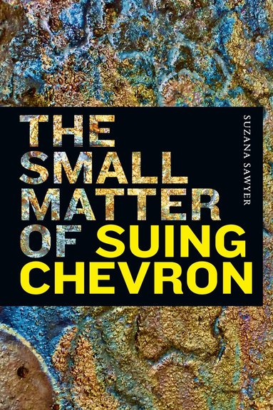 Suzana Sawyer - Small Matter of Suing Chevron, Häftad
