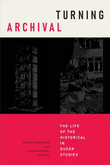Daniel Marshall, Zeb Tortorici - Turning Archival, Häftad