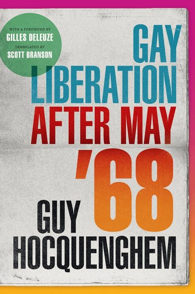 Guy Hocquenghem - Gay Liberation After May '68, Häftad