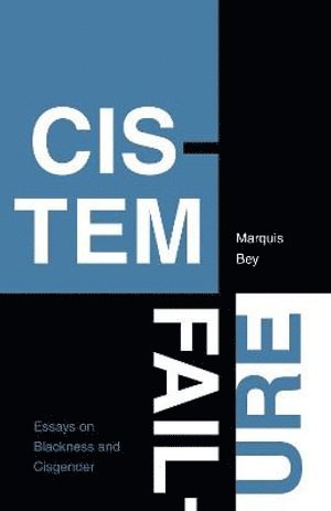 Marquis Bey - Cistem Failure, Häftad