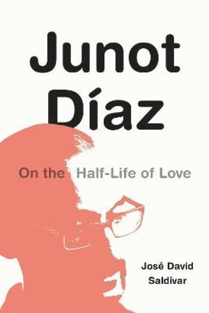 José David Saldívar, Jose David Saldivar - Junot Díaz, Häftad