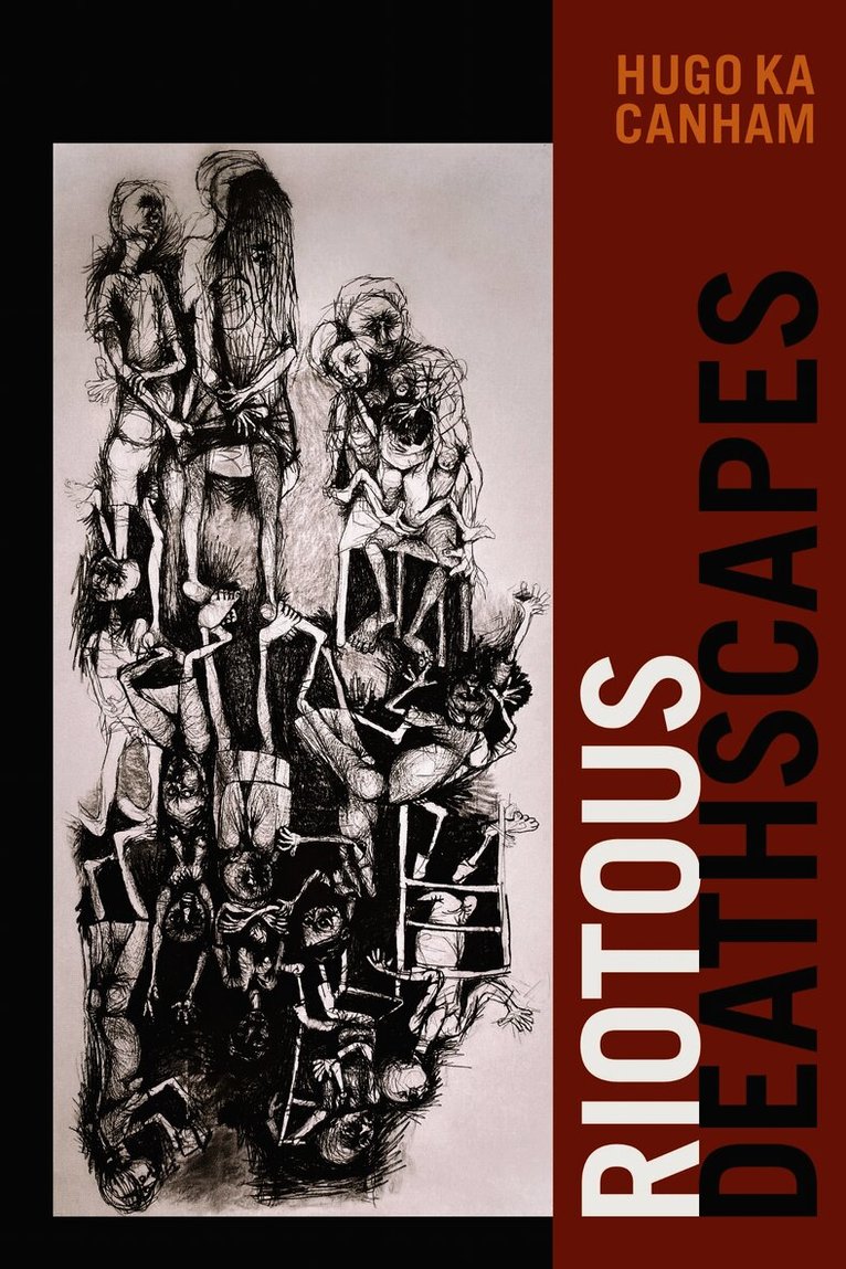 Riotous Deathscapes