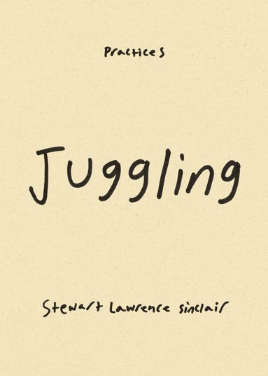 Stewart Lawrence Sinclair - Juggling, Häftad