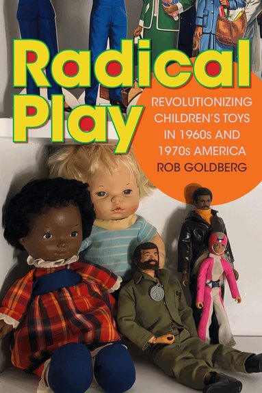 Rob Goldberg - Radical Play, Inbunden