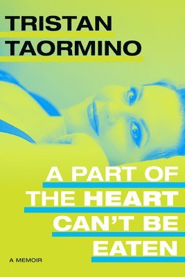 Part of the Heart Can't Be Eaten