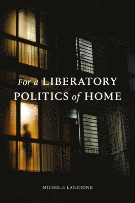 For a Liberatory Politics of Home 1