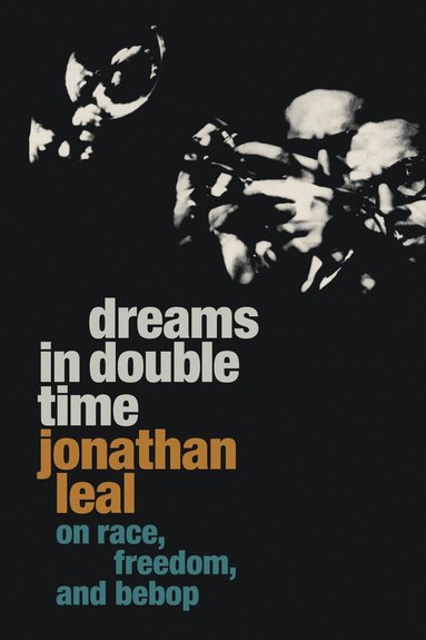 Jonathan Leal - Dreams in Double Time, Häftad