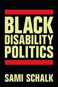 bokomslag Black Disability Politics