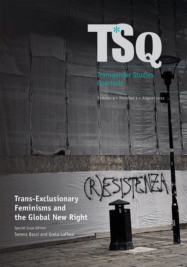 Serena Bassi, Greta LaFleur - Trans-Exclusionary Feminisms and the Global New Right, Häftad