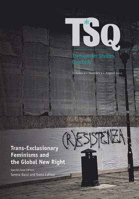 Trans-Exclusionary Feminisms and The Global New Right 1