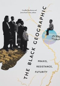 bokomslag The Black Geographic