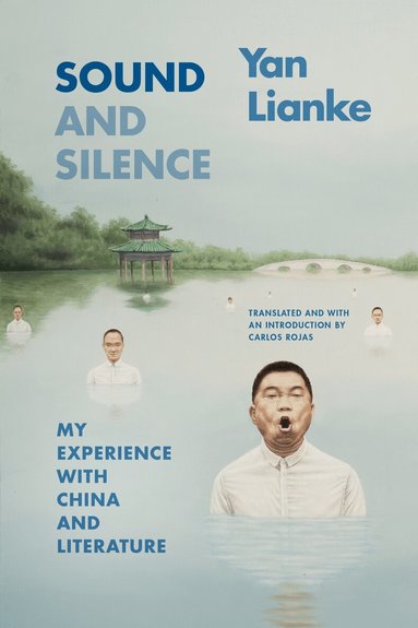 Lianke Yan - Sound and Silence, Inbunden