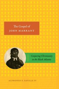 bokomslag The Gospel of John Marrant