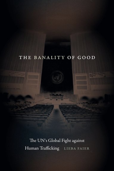 Lieba Faier - Banality of Good, Inbunden