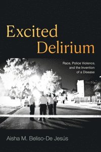 bokomslag Excited Delirium