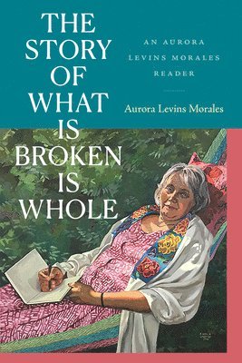 bokomslag Story of What Is Broken Is Whole