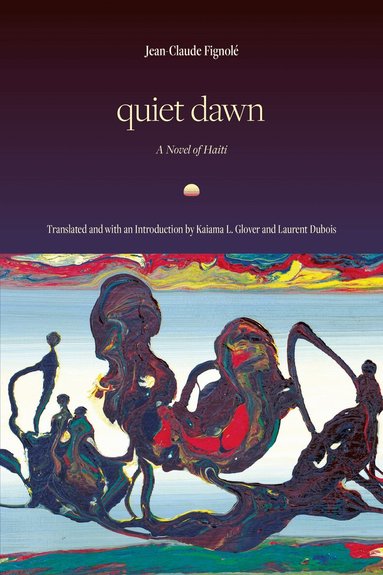 Jean-Claude Fignolé - Quiet Dawn, Inbunden