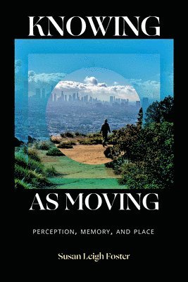 bokomslag Knowing as Moving