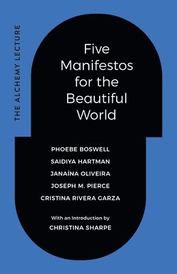 Five Manifestos for the Beautiful World 1