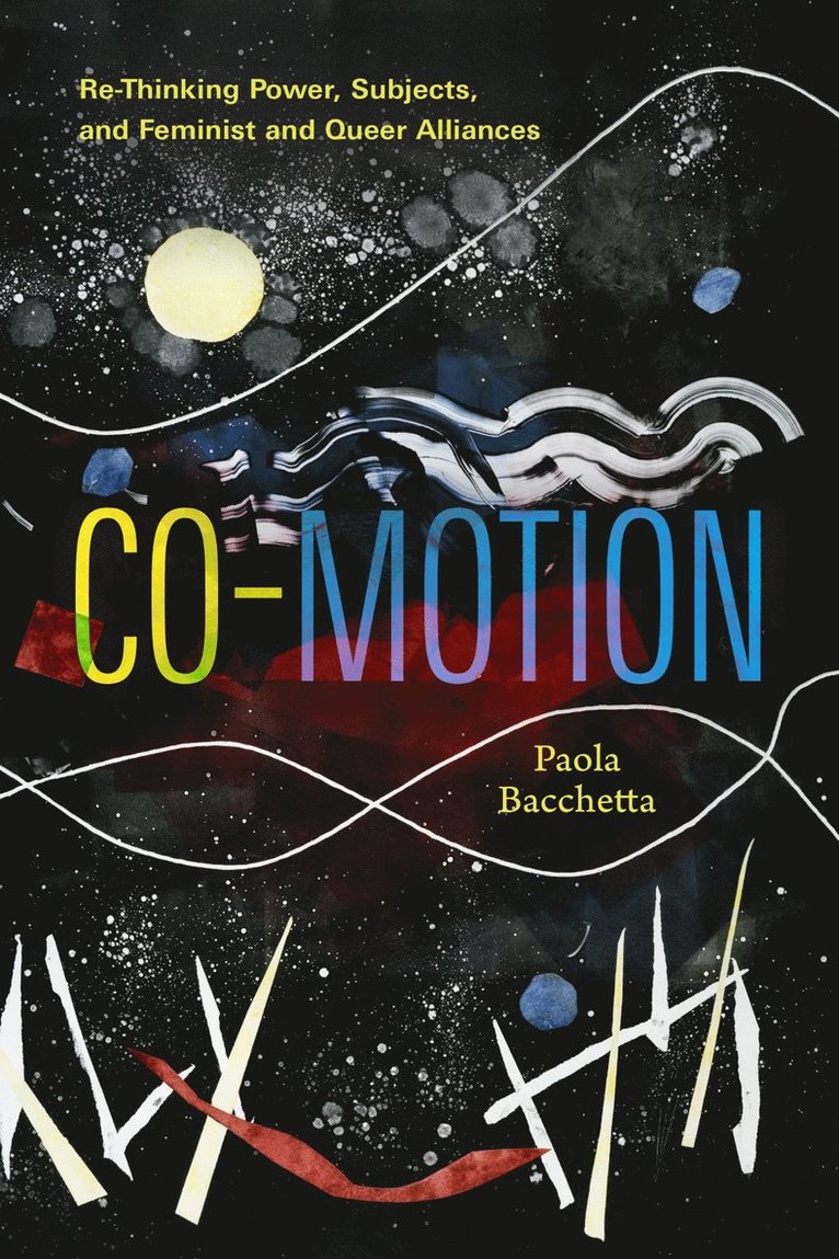 Paola Bacchetta - Co-Motion, Inbunden