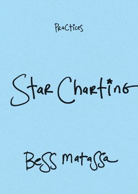 Bess Matassa - Star Charting, Inbunden