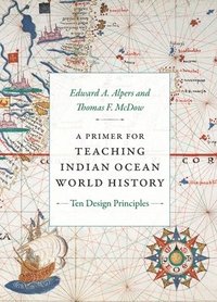 bokomslag A Primer for Teaching Indian Ocean World History