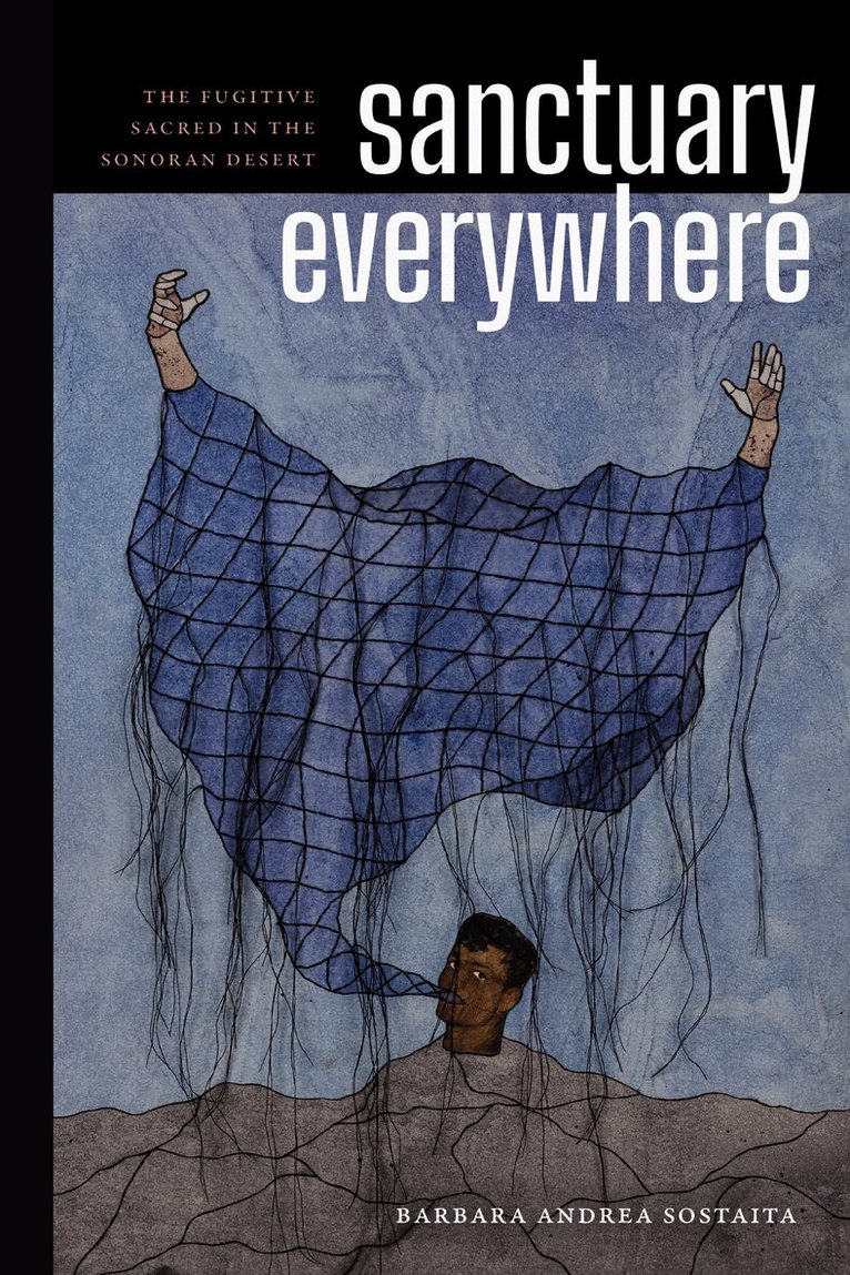 Barbara Andrea Sostaita - Sanctuary Everywhere, Häftad