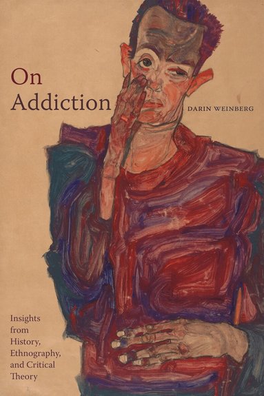 Darin Weinberg - On Addiction, Häftad