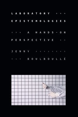 Jenny Boulboullé, Jenny Boulboulle - Laboratory Epistemologies, Häftad