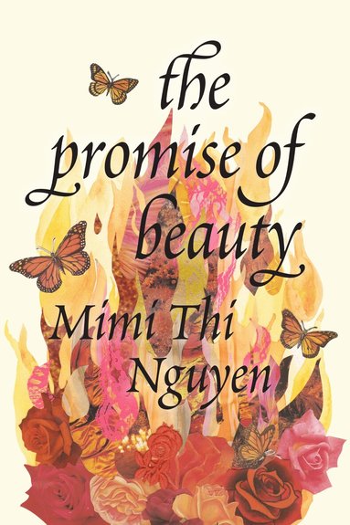 Mimi Thi Nguyen - Promise of Beauty, Häftad