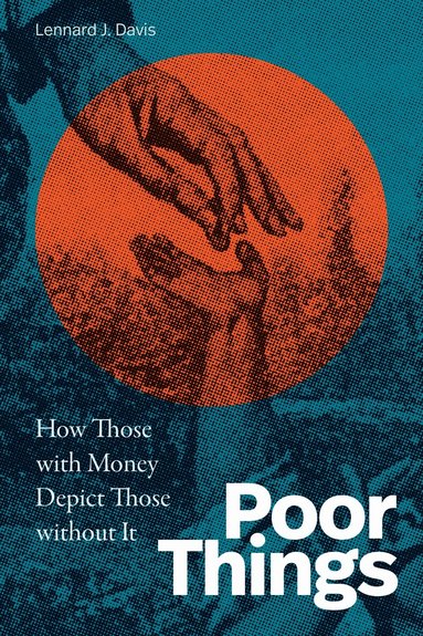 Lennard J. Davis - Poor Things, Häftad