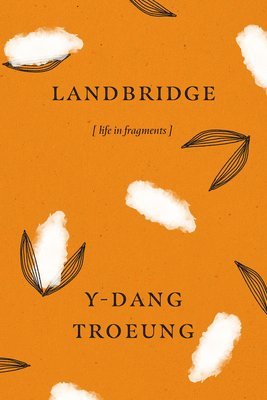 Y-Dang Troeung - Landbridge, Häftad