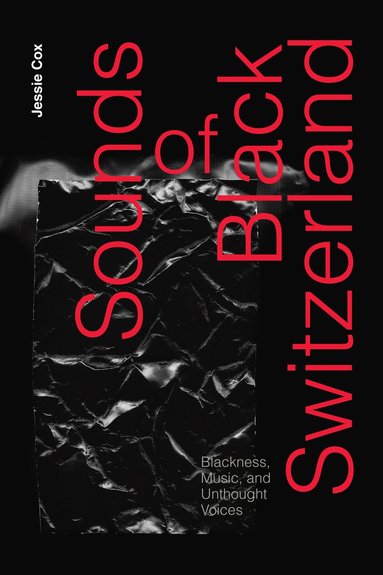 bokomslag Sounds of Black Switzerland