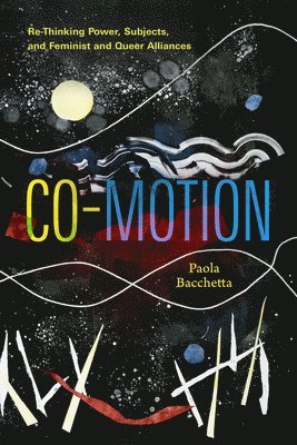 Paola Bacchetta - Co-Motion, Häftad