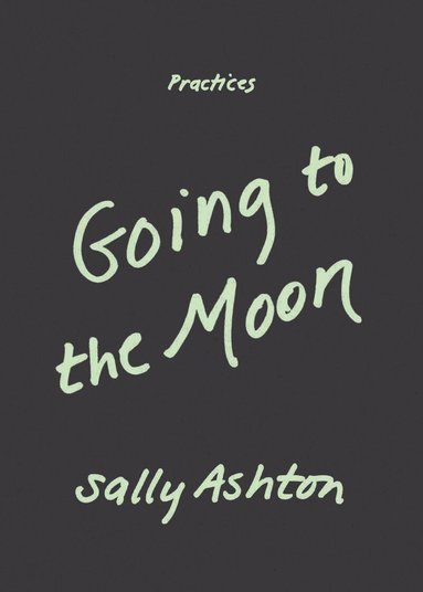 Sally Ashton - Going to the Moon, Inbunden