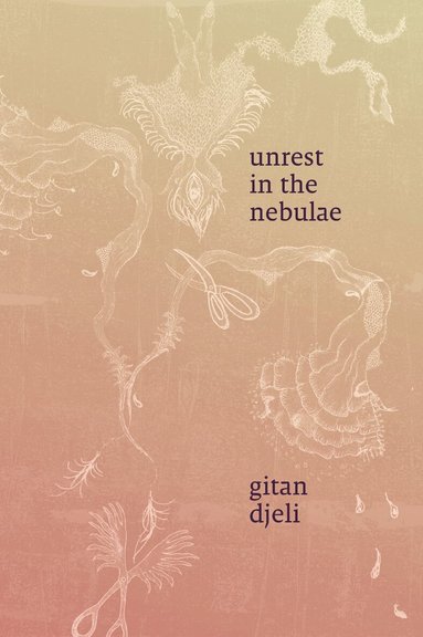 Gitan Djeli - Unrest in the Nebulae, Inbunden