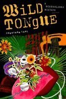 Jonathan Leal - Wild Tongue, Häftad
