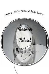How to Make Natural Body Butter 1