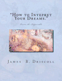 bokomslag 'How to Intepret Your Dreams.': Vision the Impossible