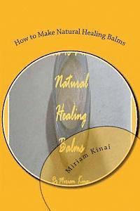 bokomslag How to Make Natural Healing Balms