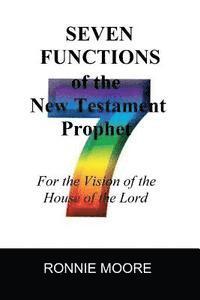 bokomslag Seven Functions of the New Testament Prophet: for the vision of the House of the Lord